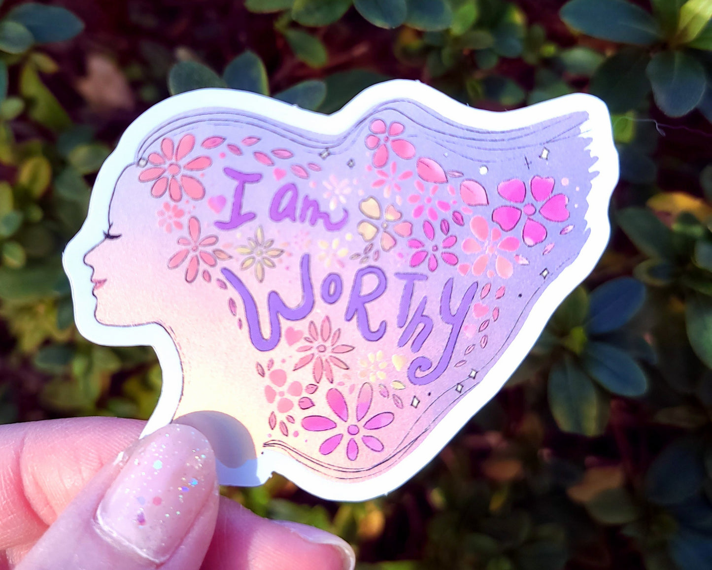 You Are Worthy Holo Sticker - Matte