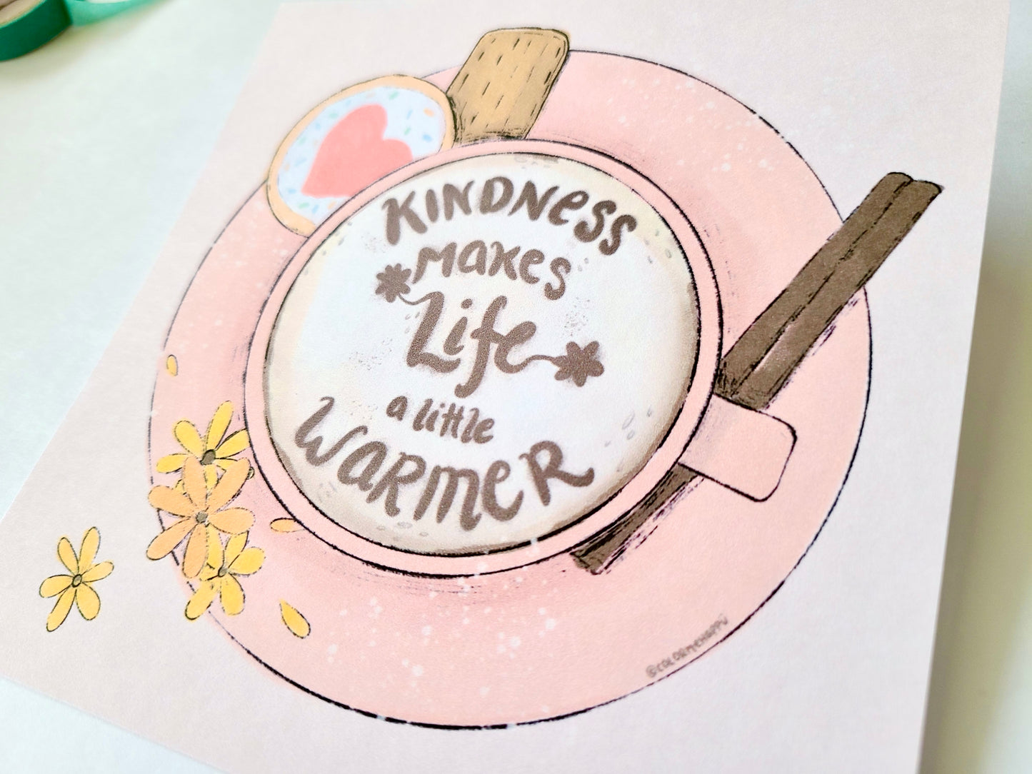 Kindness Makes Life Warmer - Art Print