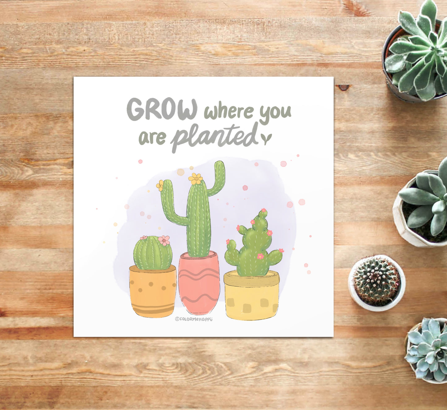Grow Where You Are Planted - Art Print