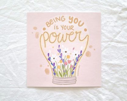 Being You is Your Power - Art Print