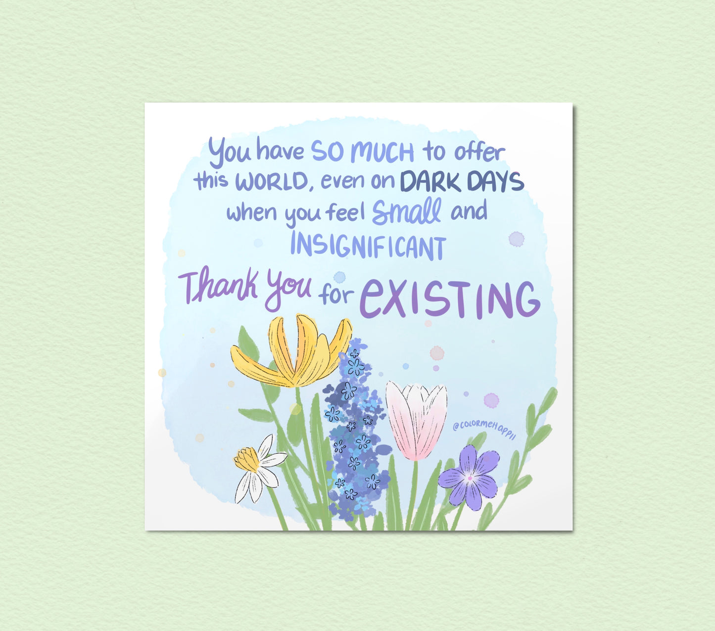 Thank You For Existing - Art Print